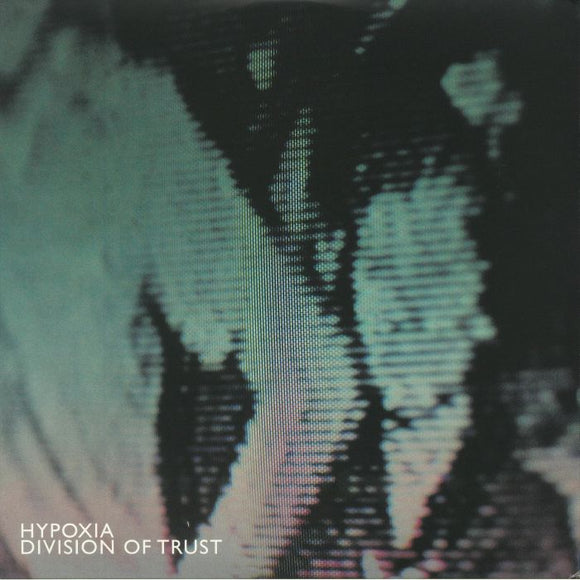 Hypoxia - Division Of Trust