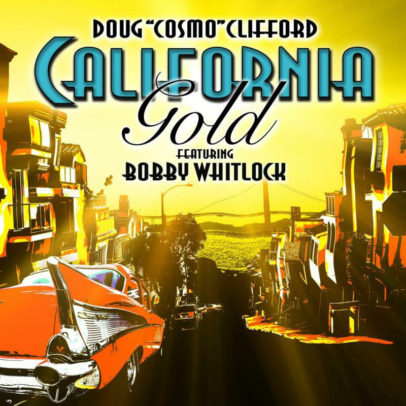 Doug "Cosmo" Clifford - California Gold [CD]