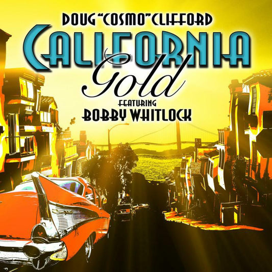 Doug "Cosmo" Clifford - California Gold [CD]