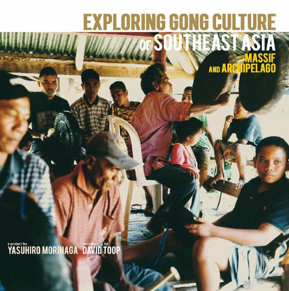Various - Exploring Gong Culture In Southeast Asia:Mainland and Archipelago Intro by David Toop [LP]