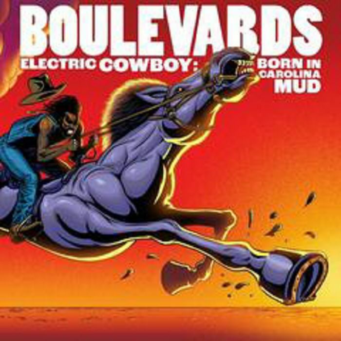 Boulevards - Electric Cowboy: Born In Carolina Mud [CD]