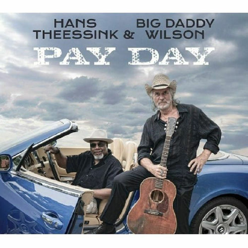 Hans Theessink & Big Daddy Wilson - Pay Day [CD]