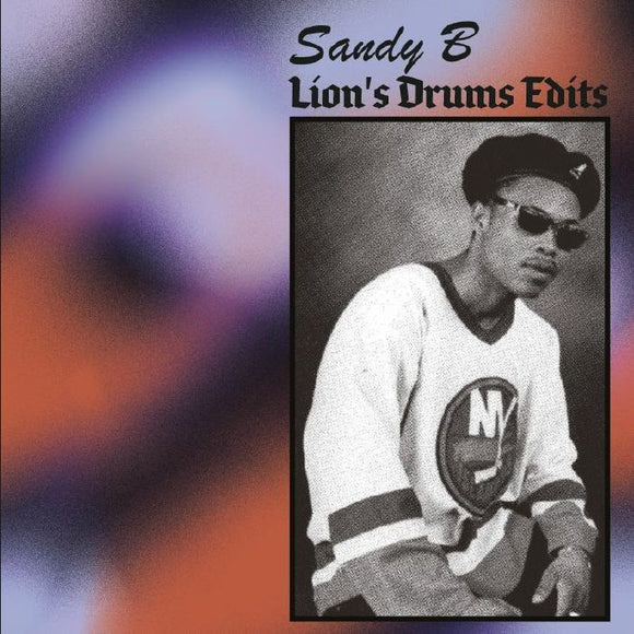 Sandy B - Lion’s Drums edits