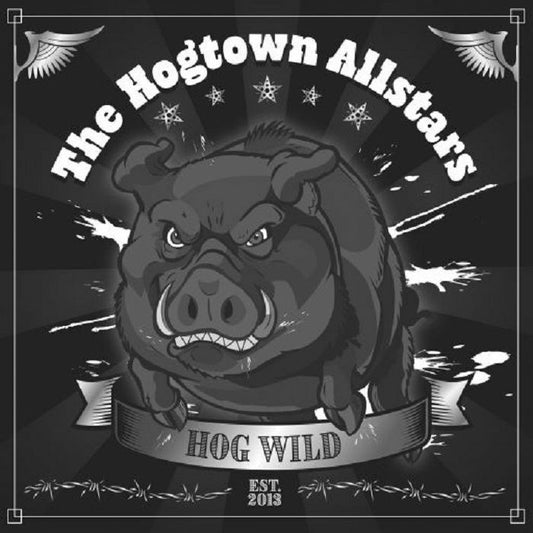 The Hogtown Allstars - Hog Wild