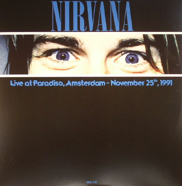 NIRVANA - Live At Paradiso. Amsterdam November 25. 1991 (Blue Vinyl)