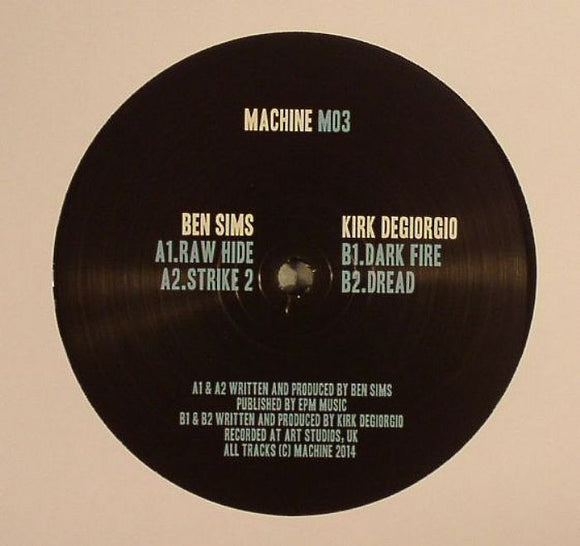 Kirk DeGiorgio & Ben Sims - Machine 03