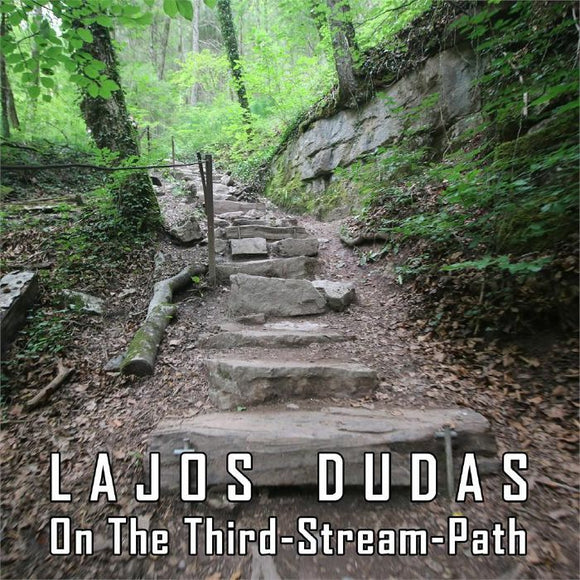 Lajos Dudas - On The Third-stream Path