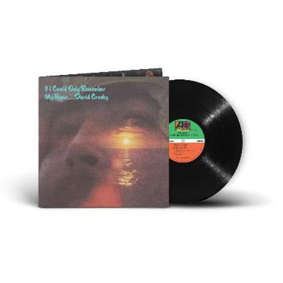 David Crosby - If I Could Only Remember My Name (50th Anniversary Edition) RSD Stores Exclusive [1LP 180g Black Vinyl]