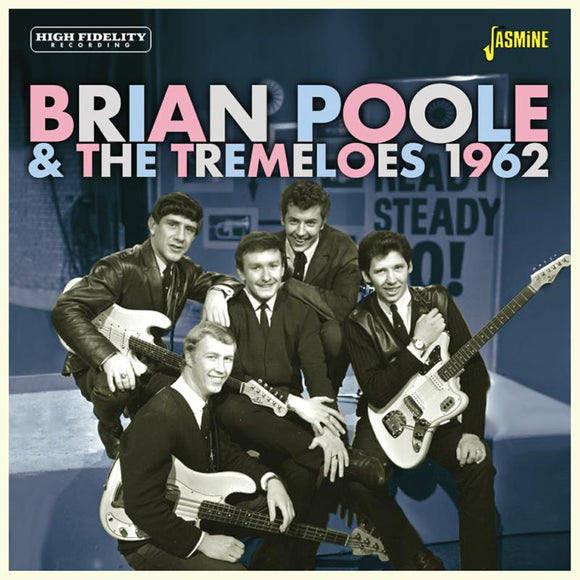 Brian Poole & The Tremeloes - 1962 [CD]