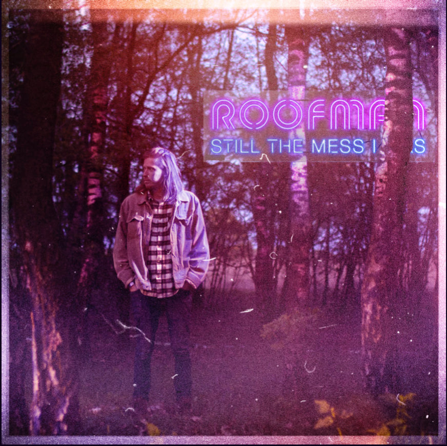 Roofman - Still The Mess I Was [CD]