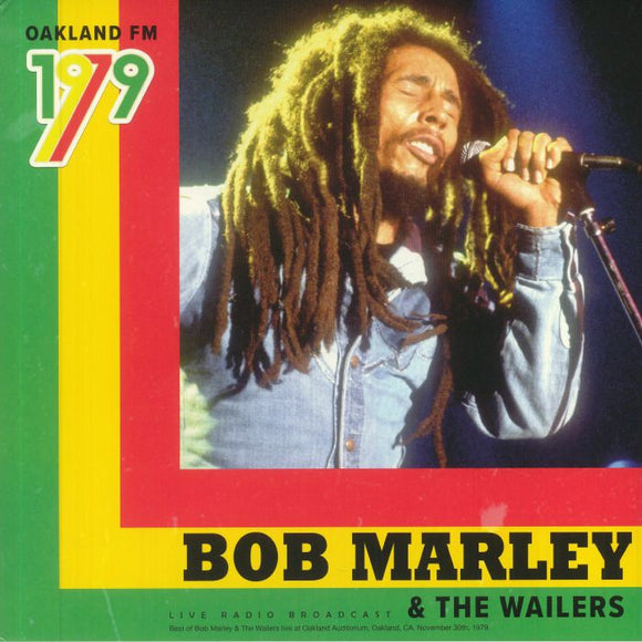 BOB MARLEY & THE WAILERS - Oakland Fm 1979