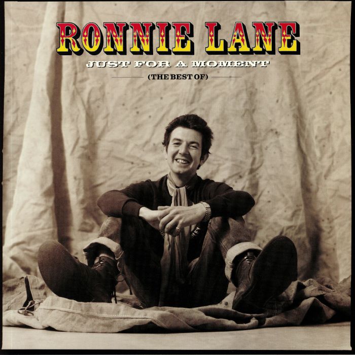 RONNIE LANE - JUST FOR A MOMENT: The Best Of