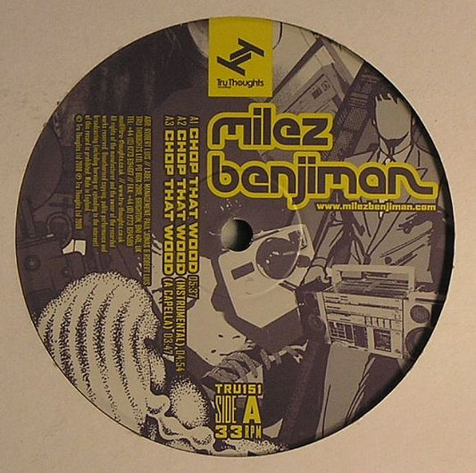 MILEZ BENJIMAN - CHOP THAT WOOD