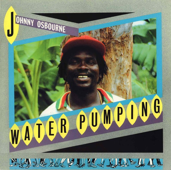 JOHNNY OSBOURNE - WATER PUMPING [LP]
