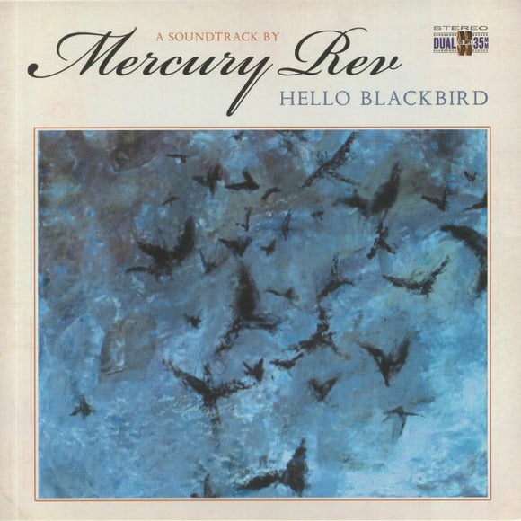 Mercury Rev - HELLO BLACKBIRD (A SOUNDTRACK)