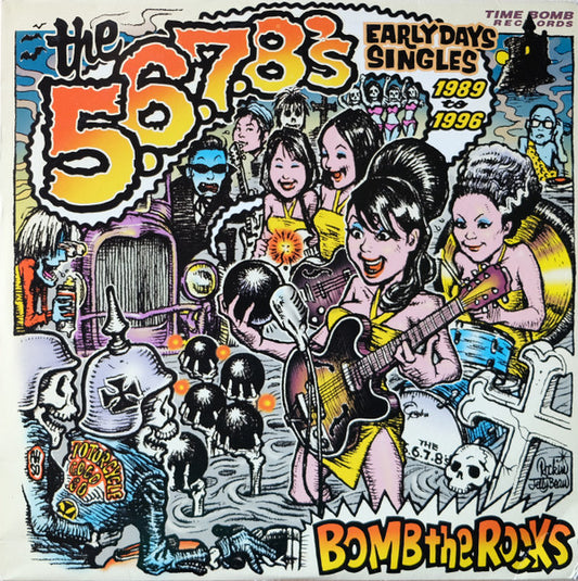 The 5.6.7.8's - BOMB THE ROCKS; Early Days Singles 1989 - 1996