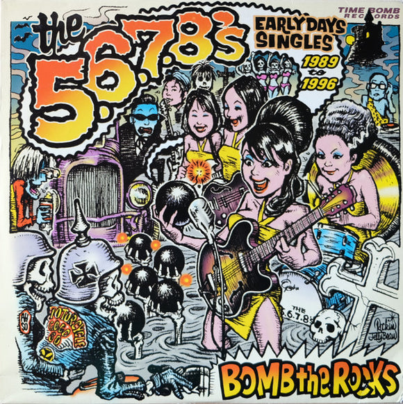 The 5.6.7.8's - BOMB THE ROCKS; Early Days Singles 1989 - 1996