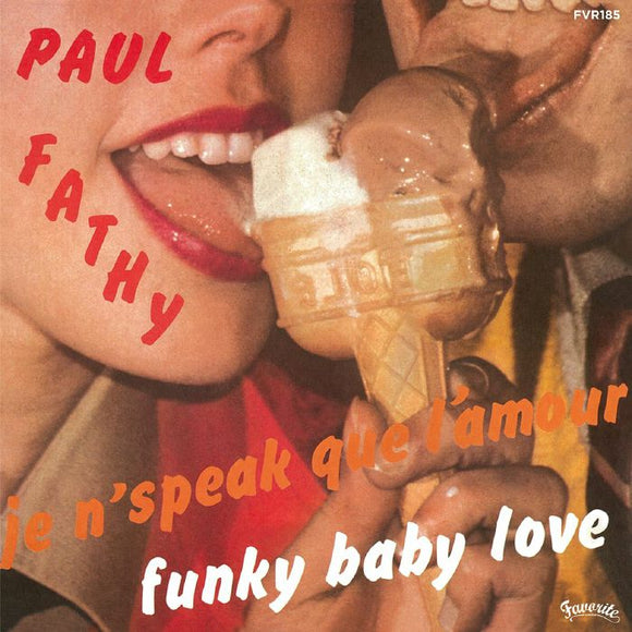 PAUL FATHY / CORAIL - FUNKY BABY LOVE / KARUKERA C'EST COMME ÇA