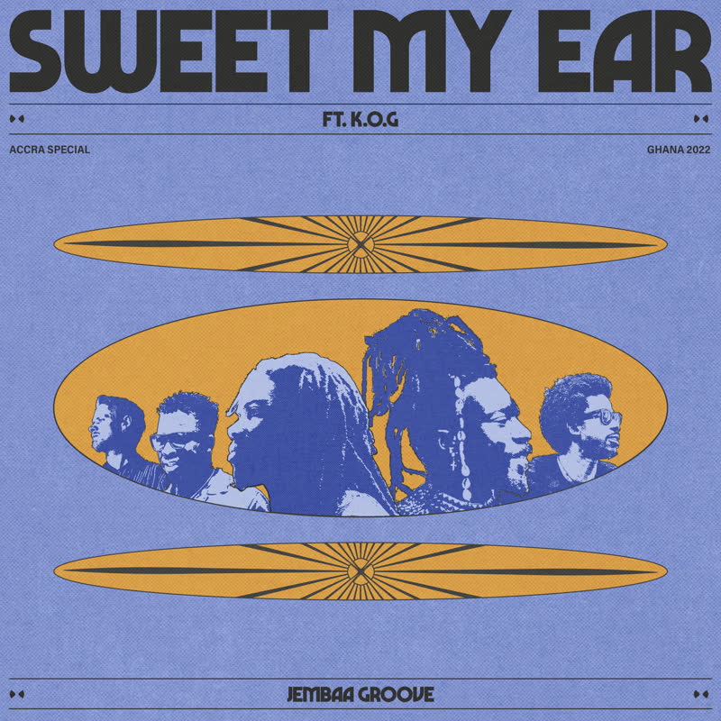 Jembaa Groove - Sweet My Ear (feat. K.O.G)