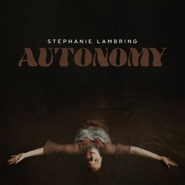 Stephanie Lambring - Autonomy [CD]