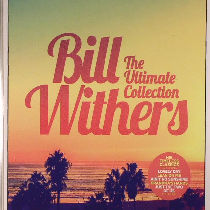 Bill Withers - The Ultimate Collection