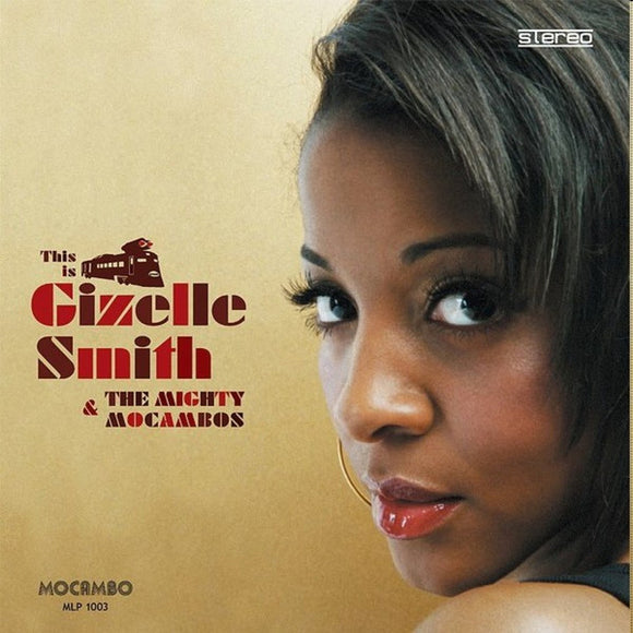 Gizelle Smith - This Is Gizelle Smith & The Mighty Mocambos
