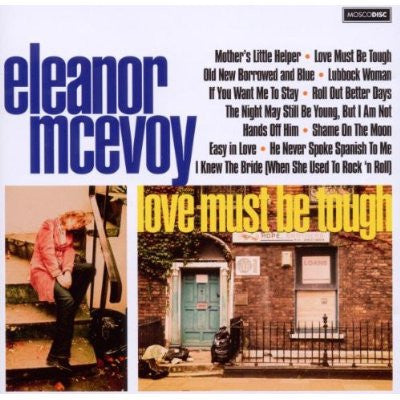 Eleanor McEvoy - Love Must Be Tough