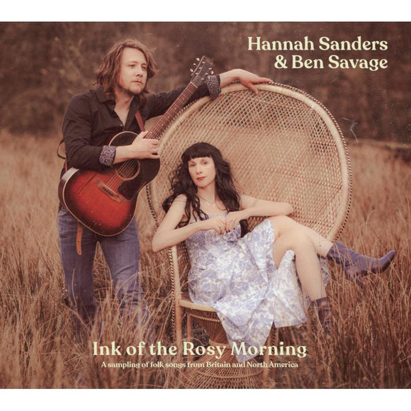 Hannah Sanders & Ben Savage - Ink Of The Rosy Morning [CD]