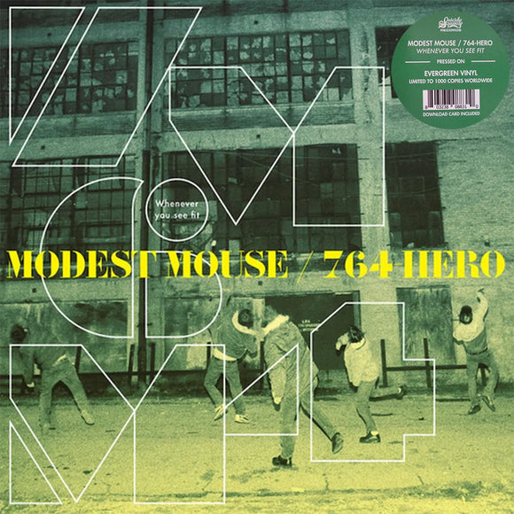 Modest Mouse / 764-Hero - Whenever You See Fit [Evergreen Vinyl]
