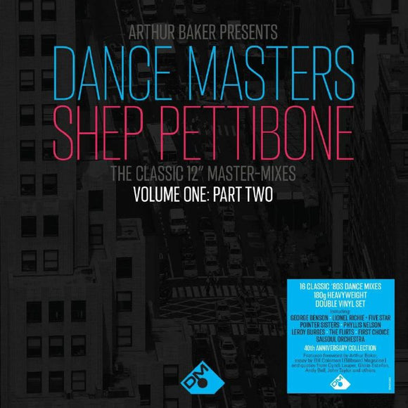 Arthur BAKER / SHEP PETTIBONE / VARIOUS - Arthur Baker Presents Dance Masters: The Shep Pettibone Master Mixes Vol One Part 2