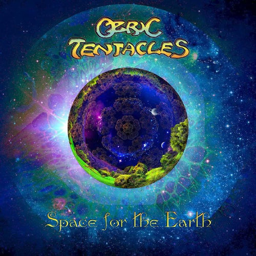 Ozric Tentacles - Space For The Earth (The Tour That Didn't Happen 2 CD Edition)