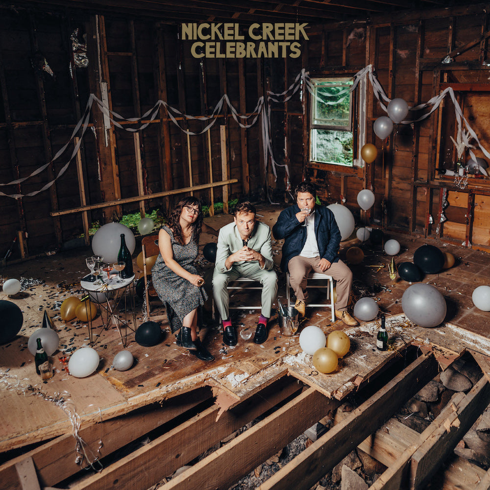 Nickel Creek - Celebrants [2 x 12" Vinyl]