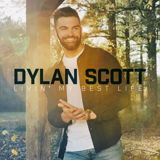 Dylan Scott - Livin' My Best Life [CD]