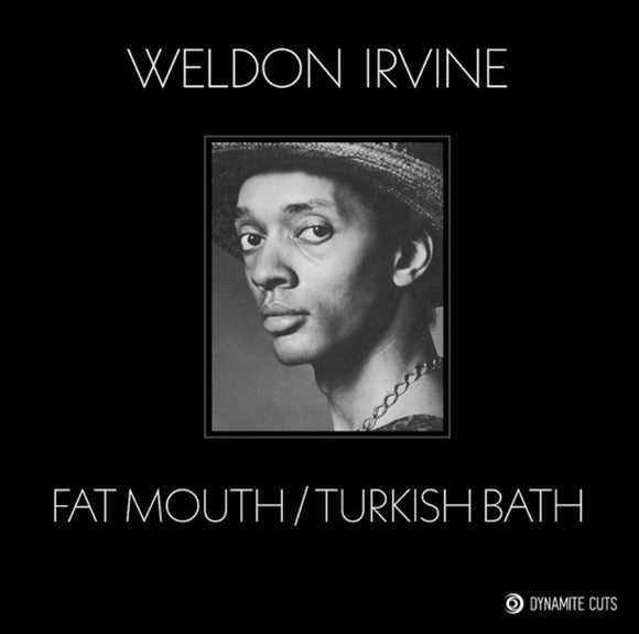Weldon Irvine – Fat Mouth / Turkish Bath