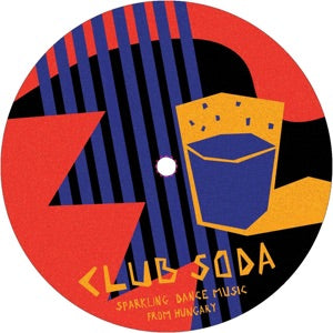 Club Soda - Sparkling Dance Music From Hungary