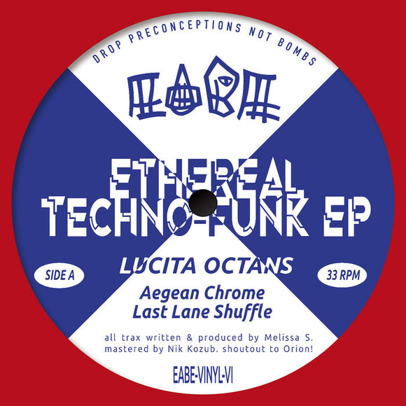 Lucita Octans / DJ Lifegoals - Ethereal Techno-Funk EP