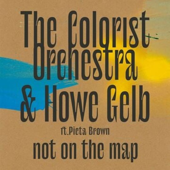 The Colorist Orchestra & HOwe Gelb - Not On The Map [Limited-edition hand-panted custom LP jackets]