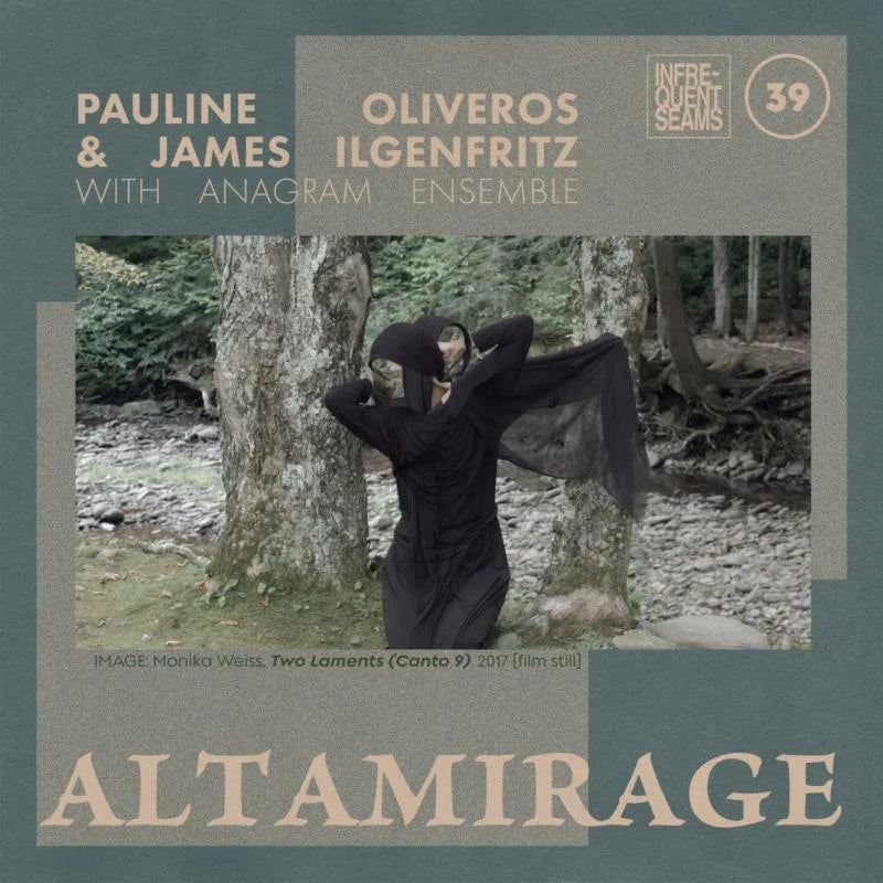 Pauline Oliveros & James Ilgenfritz - Altamirage [CD]