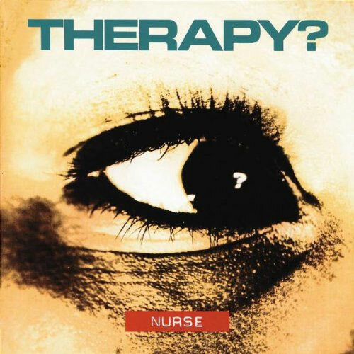 Therapy? - Nurse [LP]