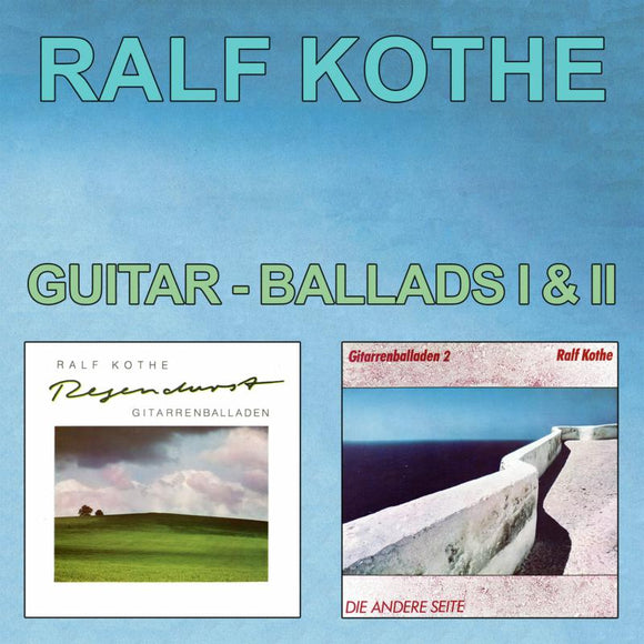 Rolf Kothe - Guitar-Ballads I II [2CD]