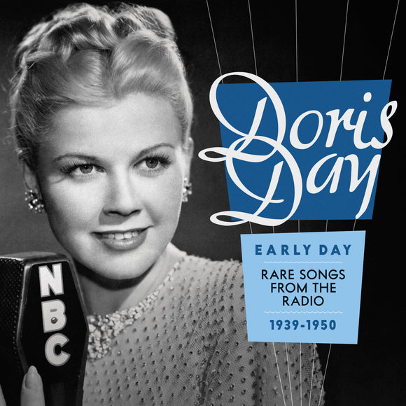 Doris Day - Early Day—Rare Songs from the Radio 1939-1950