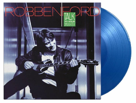Robben Ford - Talk To Your Daughter (1LP Coloured)