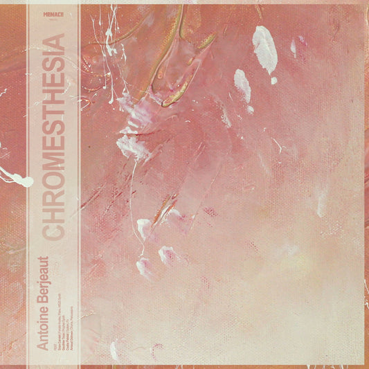 Antoine Berjeaut - Chromesthesia [CD]