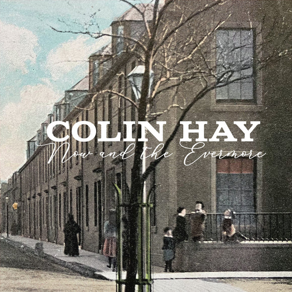 Colin Hay - Now And The Evermore [CD]
