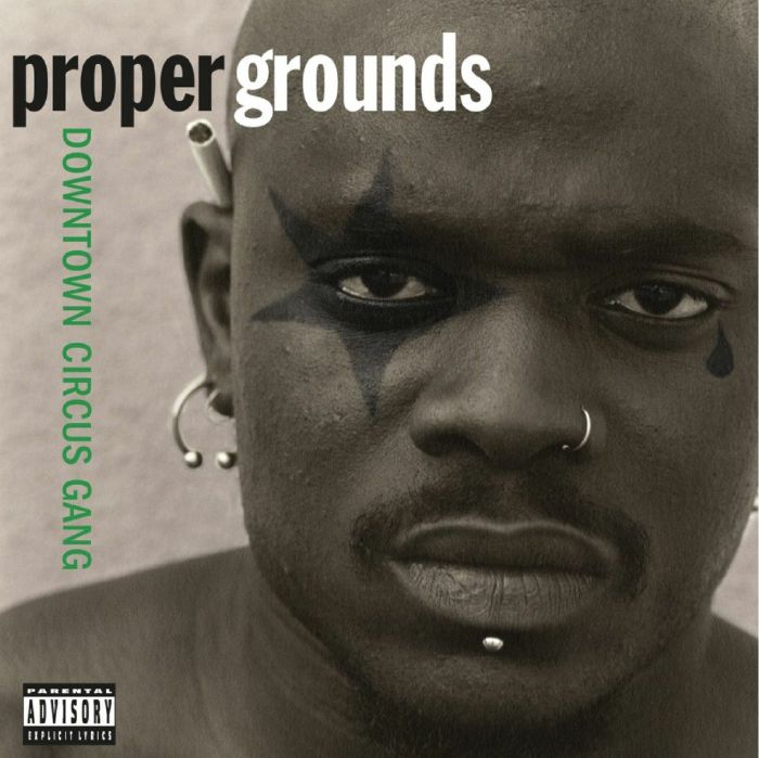 Proper Grounds - Downtown Circus Gang (1LP Coloured)