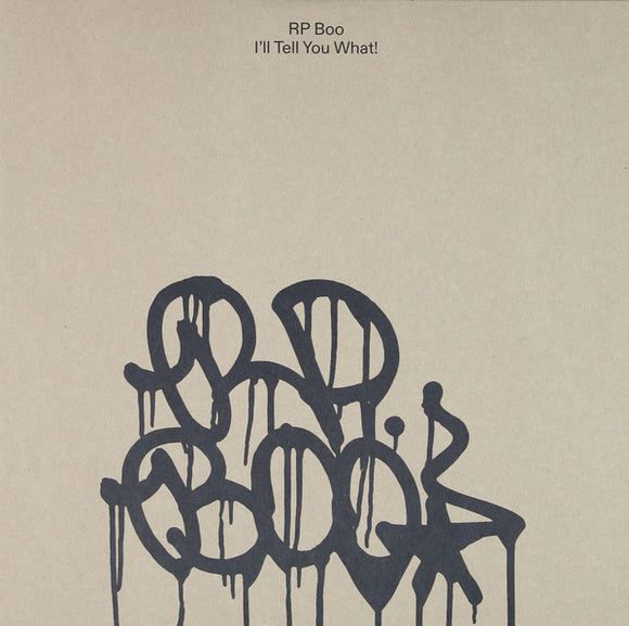 RP BOO - I'LL TELL YOU WHAT!