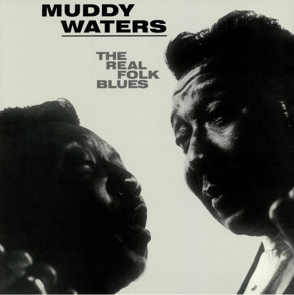 MUDDY WATERS - The Real Folk Blues (Repress)