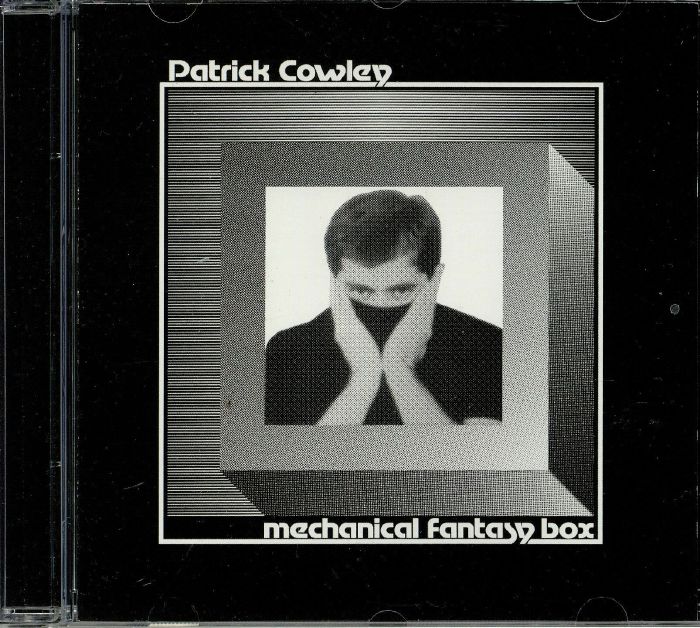 Patrick Cowley - Mechanical Fantasy Box