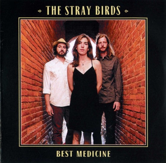 THE STRAY BIRDS - BEST MEDICINE