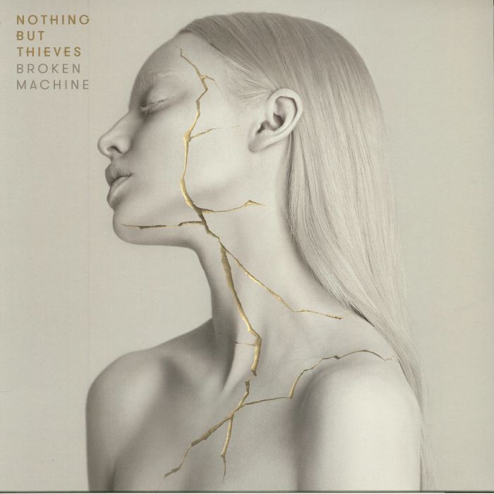 Nothing But Thieves - Broken Machine